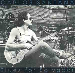 Carlos Santana - Blues For Salvador