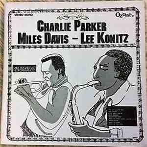 Charlie Parker / Miles Davis - Lee Konitz - Rare Broadcast Perfomances