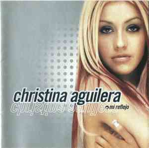 Christina Aguilera - Mi Reflejo