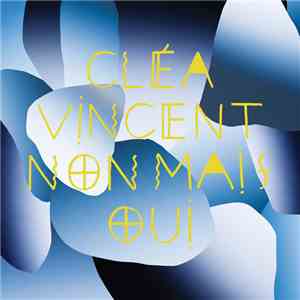 Cléa Vincent - Non Mais Oui 1/2
