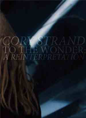 Cory Strand - To The Wonder: A Reinterpretation