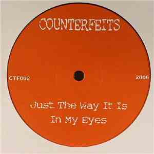 Counterfeits - Just The Way It Is / In My Eyes