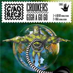 Crookers - Giga A Gogo