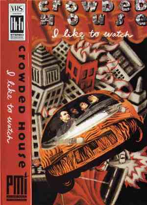 Crowded House - I Like To Watch
