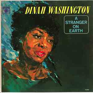 Dinah Washington - A Stranger On Earth