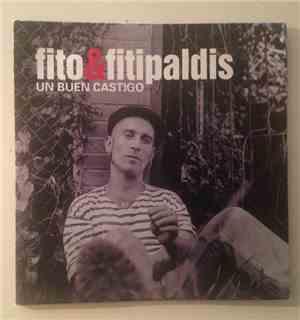 Fito & Fitipaldis - Un Buen Castigo