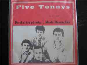 Five Tonnys - Du Skal Tro På Mig