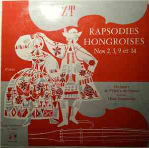 Franz Liszt, Johann Strauss II, Orchestre De L'Opéra De Vienne, Hans Swarowsky - Rapsodies Hongroises Nos. 2, 3, 9 Et 14