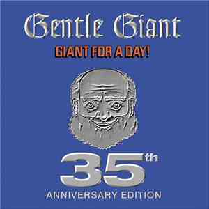 Gentle Giant - Giant For A Day