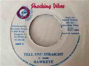 Hawkeye  - Tell Unu Straight
