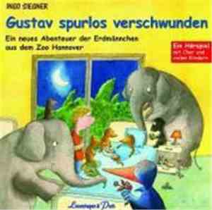 Ingo Siegner - Gustav Spurlos Verschwunden