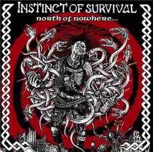 Instinct Of Survival - North Of Nowhere...