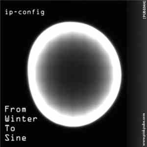 IP-Config - From Winter To Sine