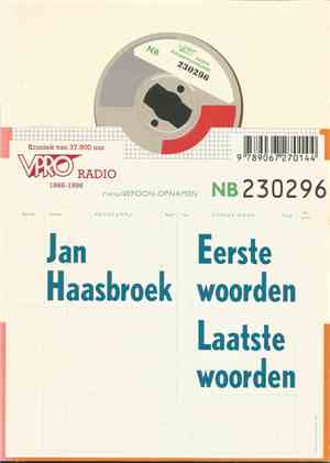 Jan Haasbroek - Niet Wissen (Eerste Woorden, Laatste Woorden)