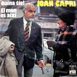 Joan Capri - Quina Tia! / El Mon Es Així