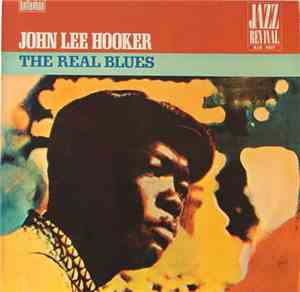 John Lee Hooker - The Real Blues