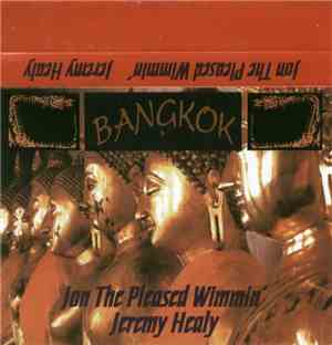 Jon The Pleased Wimmin / Jeremy Healy - Bangkok