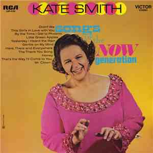 Kate Smith  - Songs Of The Now Generation