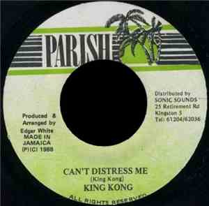 King Kong - Can't Distress