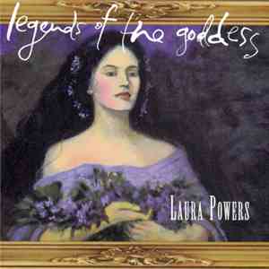 Laura Powers  - Legends Of The Goddess