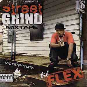 Lil Flex - Street Grind Mixtape