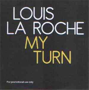 Louis La Roche - My Turn
