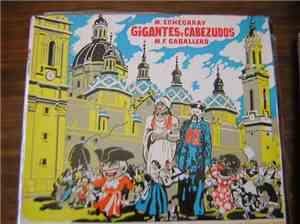 M. Echegaray · M. F. Caballero / Ana Maria Iriarte - Maria Teresa Erdozain - Carlos Munguia - Nicolas Aldanondo / Coro De Camara Del Orfeon Donostiarra De S.S. Y Gran Orquesta Sinfónica Director: Ataulfo Argenta - Gigantes Y Cabezudos