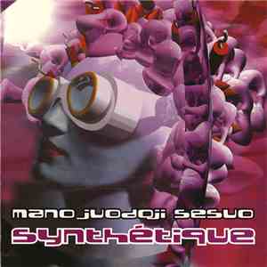 Mano Juodoji Sesuo - Synthétique