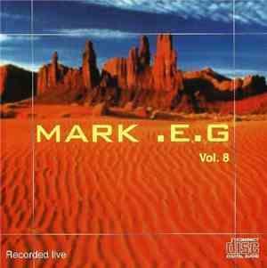 Mark E.G. - Vol. 8 Recorded Live