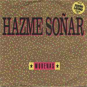 Morenas - Hazme Soñar