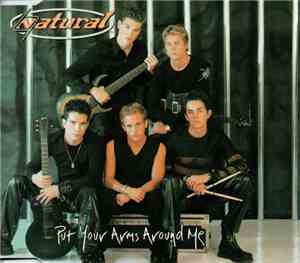 Natural  - Put Your Arms Around Me