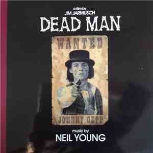 Neil Young - Dead Man (Original Motion Picture Soundtrack)
