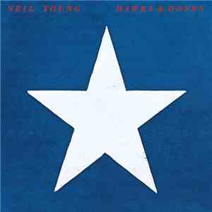 Neil Young - Hawks & Doves