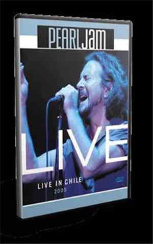 Pearl Jam - Live In Chile 2005