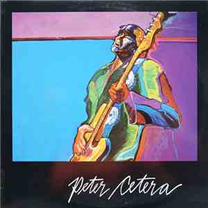 Peter Cetera - Peter Cetera