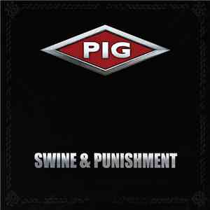 Pig - Swine & Punishment