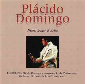 Plácido Domingo - Duets, Scenes & Arias