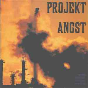 Projekt Angst - Greetings From The Past, The Presence And The Future