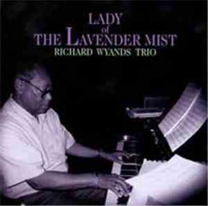 Richard Wyands Trio - Lady Of The Lavender Mist