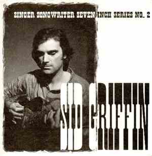 Sid Griffin - Singer Songwriter Seven Inch Series No. 2