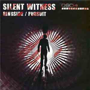 Silent Witness - Ringside / Pursuit