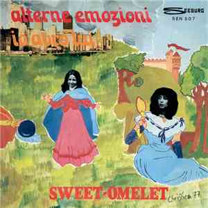 Sweet-Omelet - Alterne Emozioni / Io Avrò Lui