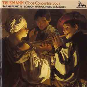 Telemann, Sarah Francis, London Harpsichord Ensemble - Oboe Concertos Volume 1