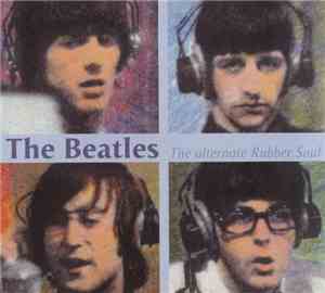 The Beatles - The Alternate Rubber Soul