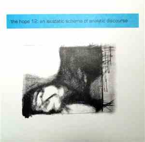 The Hope 12 - An Isostatic Schema Of Analytic Discourse