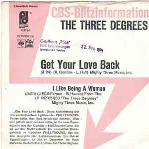 The Three Degrees - Get Your Love Back / I Like Being A Woman