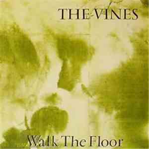 The Vines  - Walk The Floor
