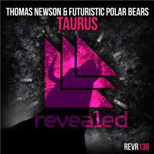 Thomas Newson & Futuristic Polar Bears - Taurus