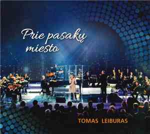 Tomas Leiburas - Prie Pasakų Miesto