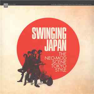Various - Swinging Japan - The Neo-Mod Scene Tokyo Style